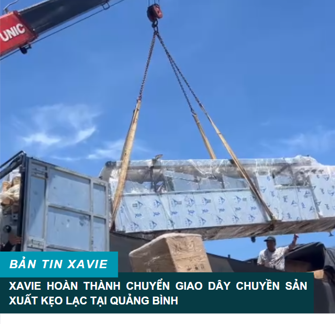 XAVIE VẬN CHUYỂN DÂY CHUYỂN SẢN XUẤT KẸO LẠC TỚI QUẢNG BÌNH