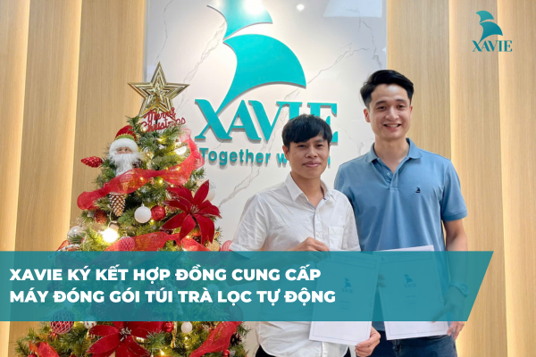 XAVIE ký kết hợp đồng cung cấp máy đóng gói túi trà lọc tự động