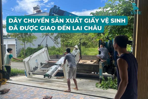 Cập nhật: Xe hàng dây chuyền sản xuất giấy vệ sinh đã được giao đến Lai Châu