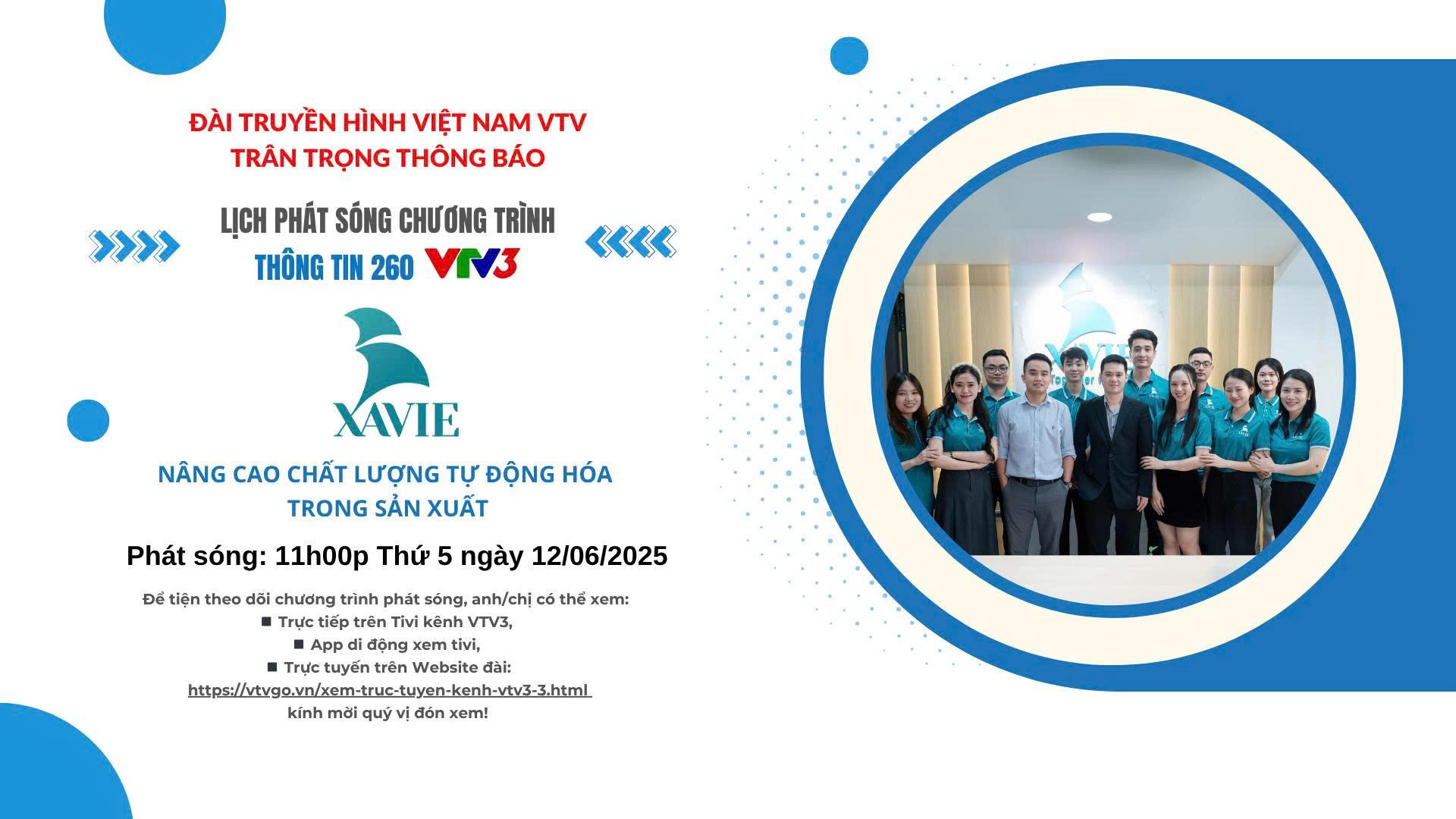 LỊCH PHÁT SÓNG CHÍNH THỨC CHƯƠNG TRÌNH “THÔNG TIN 260” CỦA XAVIE TRÊN VTV3